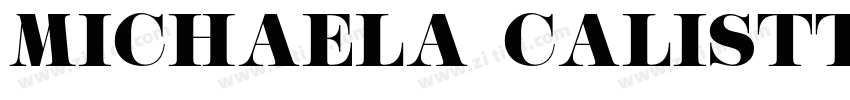 Michaela Calistta字体转换